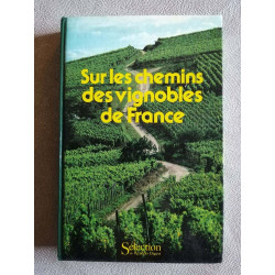 Sur les chemins des vignobles de France