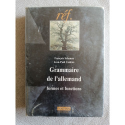 Grammaire De L'Allemand. Formes Et Fonctions