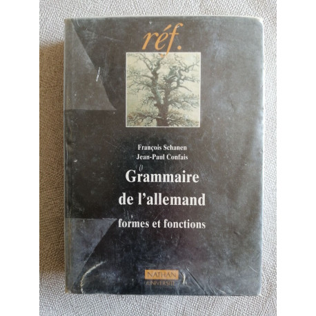 Grammaire De L'Allemand. Formes Et Fonctions