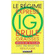 Le régime express IG brûle-graisses