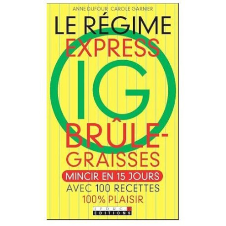 Le régime express IG brûle-graisses