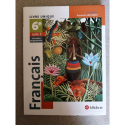 Francais 6e Cycle 3 Passeurs de textes : Livre unique - Nouveau...
