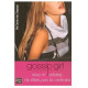 Gossip girl Vous m'adorez ne dites pas le contraire