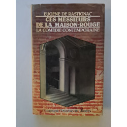 Ces messieurs de la maison rouge la comedie comteporaine