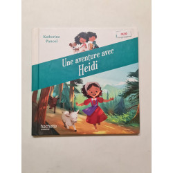 Une aventure avec Heidi