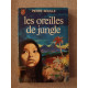 les oreilles de jungle