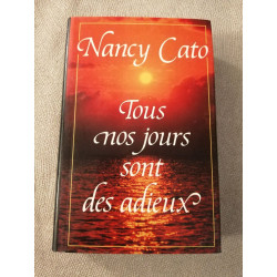Tous nos jours sont des adieux