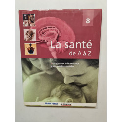 La grossesse et la naissance les maladies mentales (La santé de A à Z)