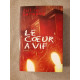 Le Coeur à Vif