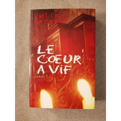 Le Coeur à Vif