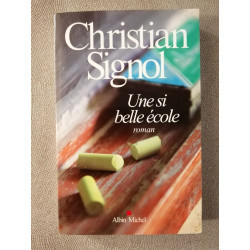 Une Si Belle École: Roman