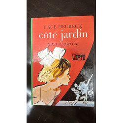 L'âge heureux côté jardin
