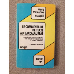 Le commentaire de texte au baccalauréat (Hat.Profil Form)