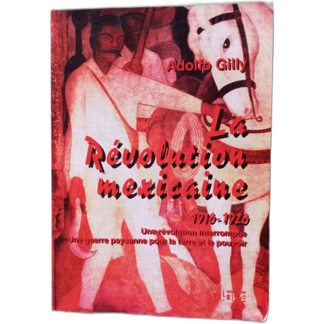 REVOLUTION MEXICAINE 1910-1920: Une révolution interrompue une...