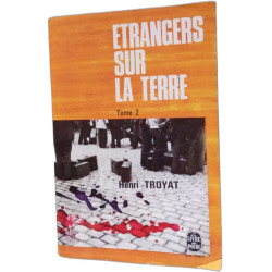 Etrangers sur la terre Tome 2