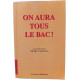 On Aura Tous Le Bac