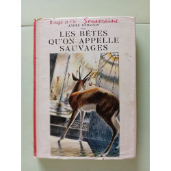 Les bêtes qu'on appelle sauvages