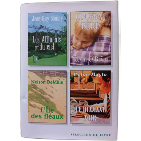Les Affluents du ciel / L'Ile des fleaux / Un vrai pere / Le...