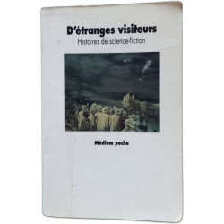 D'étranges visiteurs