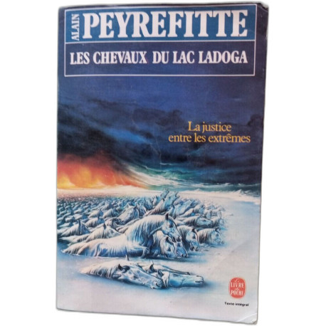 Les chevaux du lac ladoga LA JUSTICE ENTRE LES EXTREMES
