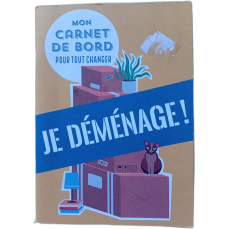 Mon carnet de bord pour tout changer Je déménage