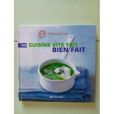 Cuisine vite fait bien fait