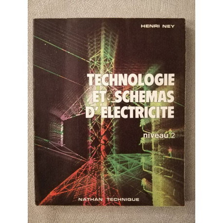 Technologie et schemas d'electricite