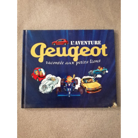 L'Aventure Peugeot racontée aux petits lions