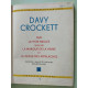 Davy Crockett sur la piste brûlée suivi de La marque de la haine...
