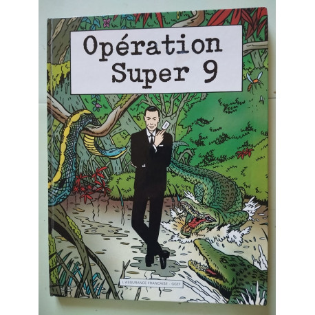 Opération super 9