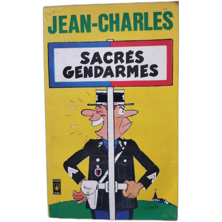 Sacres gendarmes