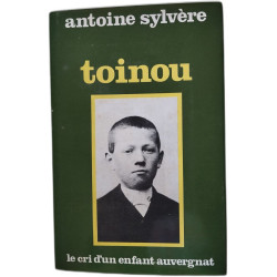 Toinou Le cri d'un enfant auvergnat