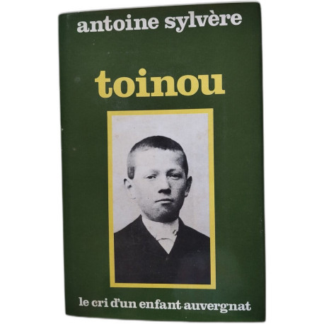 Toinou Le cri d'un enfant auvergnat