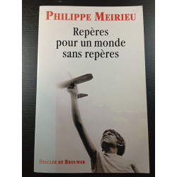Repères pour un monde sans repères