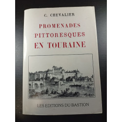 Promenades pittoresques en Touraine