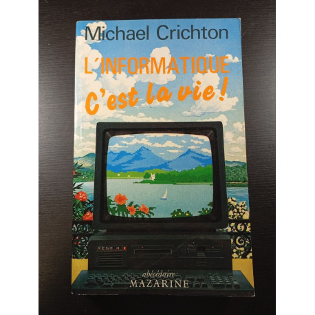 L'informatique c'est la vie