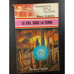 Le ciel sous la terre