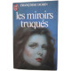 Les Miroirs Truques