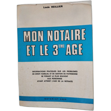 Mon notaire et le 3ème âge