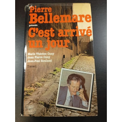 C'est arrivé un jour