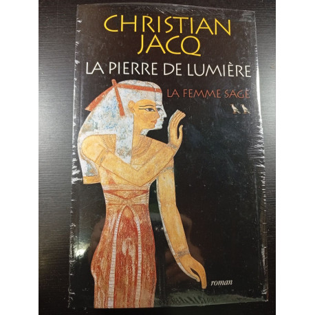 La pierre de lumière ** La Femme sage