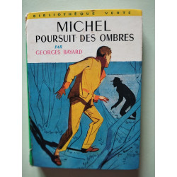 Michel poursuit des ombres