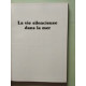 La vie silencieuse dans la mer