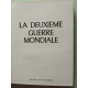 La Deuxième Guerre Mondiale