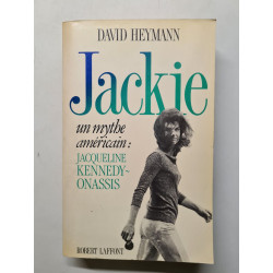 Jackie un mythe américain : jacqueline kennedy-onassis