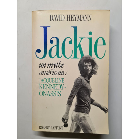 Jackie un mythe américain : jacqueline kennedy-onassis