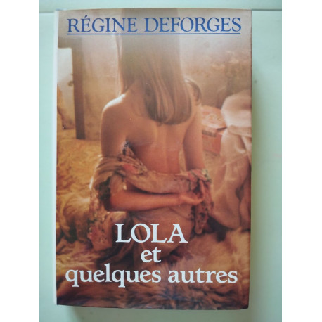 Lola et quelques autres