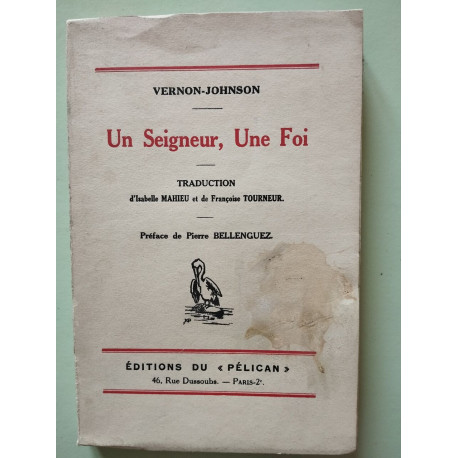 Un Seigneur Une Foi