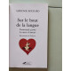 Sur le bout de la langue : Promenade parmi les mots d'amour