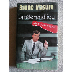 La télé rend fou mais j'me soigne